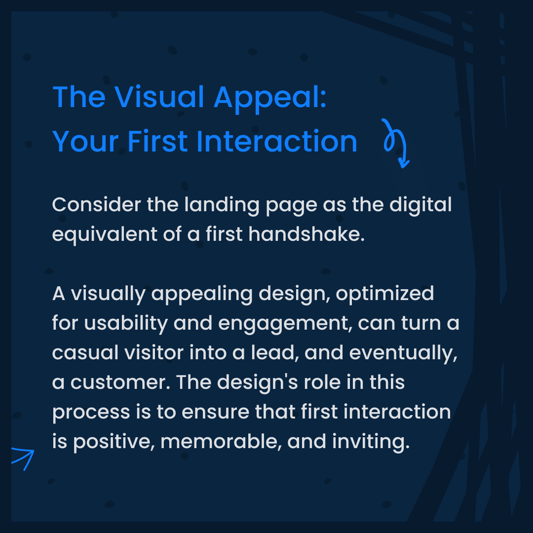 A visually appealing landing page can turn a casual visitor into a lead