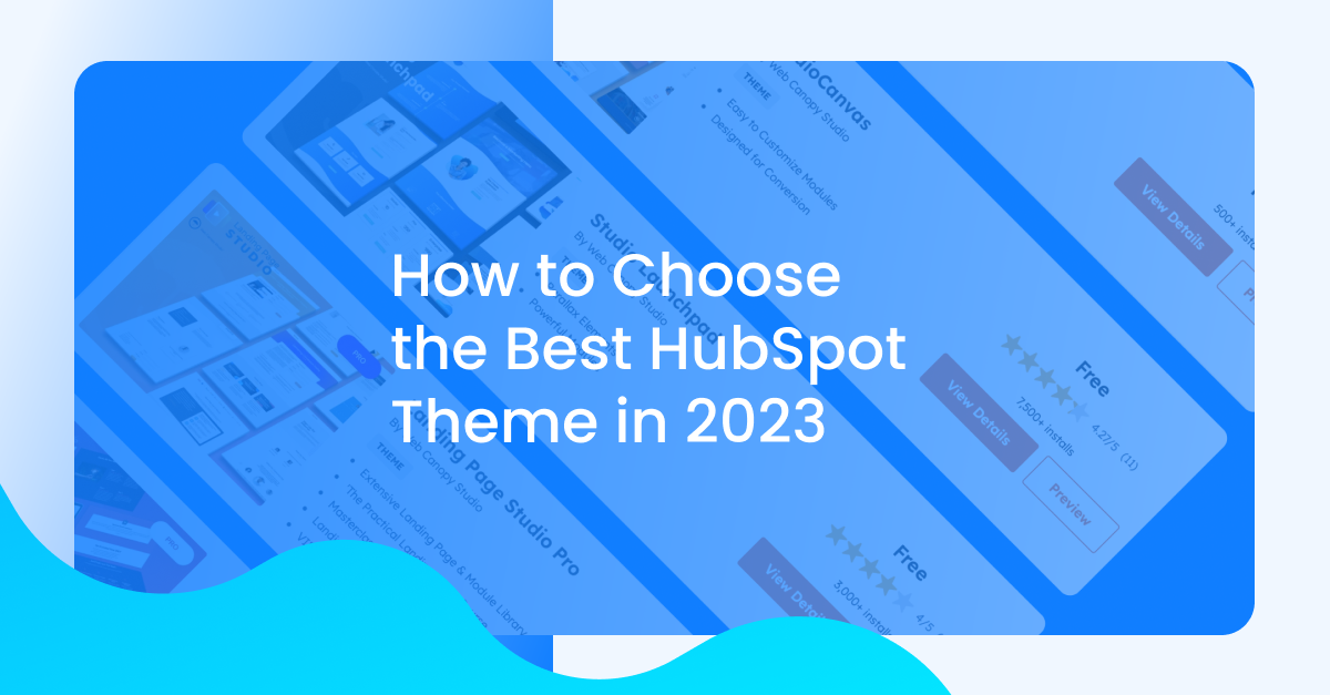 How to choose the best hubspot theme in 2023