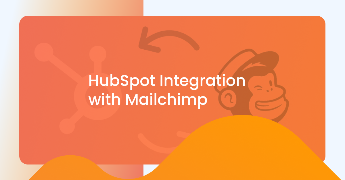 HubSpot Integration with Mailchimp